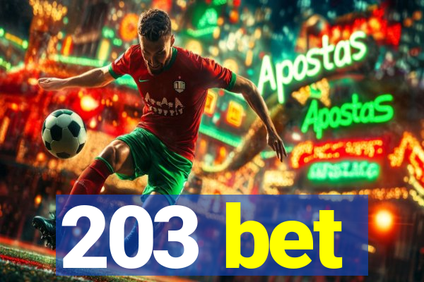 203 bet